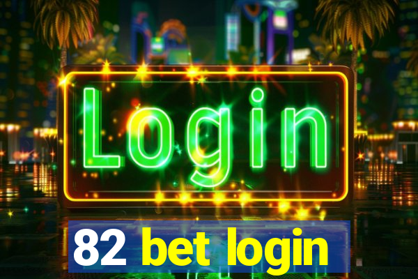 82 bet login